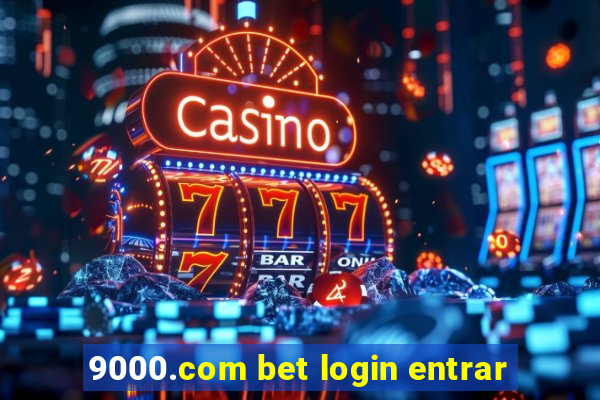 9000.com bet login entrar